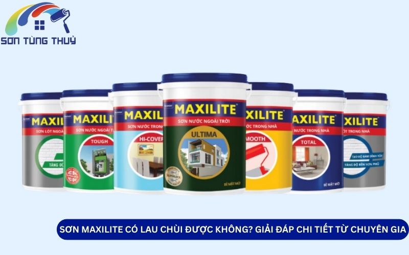 Sơn Maxilite có lau chùi được không? Giải đáp chi tiết từ chuyên gia