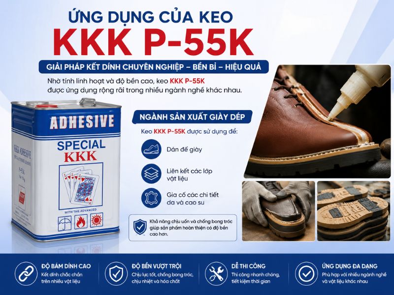 ứng dụng trong sản phẩm giày dép lớn của keo KKK P-55K